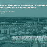 Presentación de la publicación “Resiliencia: espacios de adaptación de nuestras ciudades a los nuevos retos urbanos” y cierre de la Red de Investigación RE-ADAP.